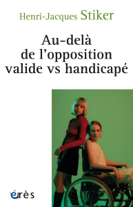Au-delà de l'opposition valide vs handicapé