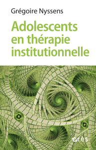 Adolescents en thérapie institutionnelle
