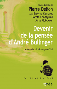 Devenir de la pensée d'André Bullinger