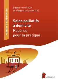 Soins palliatifs à domicile - Repères pour la pratique