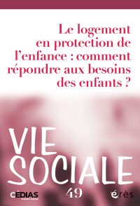 Le logement en protection de l'enfance : comment répondre aux besoins des enfants ?