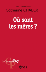 Où sont les mères ?