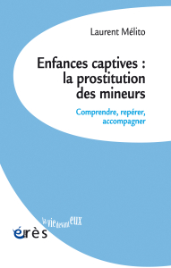 Enfances captives : la prostitution des mineurs