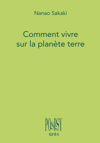 Comment vivre sur la planète terre