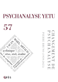 Changement de psychanalyse – Pierre Bruno (1939-2025)