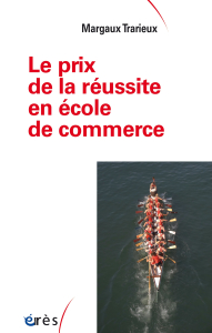 Le prix de la réussite en école de commerce