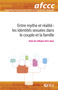 Entre mythe et réalité : les identités sexuées dans le couple et la famille