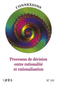 Processus de décision entre rationalité et rationalisation