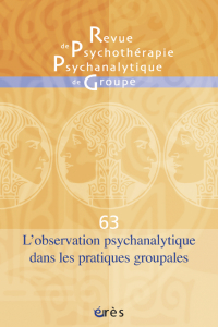 L’observation psychanalytique dans les pratiques groupales