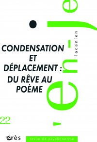 Condensation et déplacement : du rêve au poème