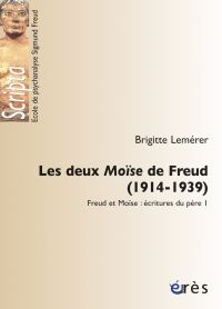 Les deux Moïse de Freud (1914-1939)