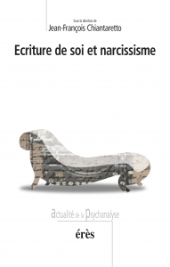 Ecriture de soi et narcissisme