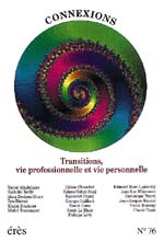 Transitions, vie professionnelle et vie personnelle