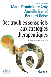 Des troubles sensoriels aux stratégies thérapeutiques