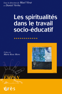Les spiritualités dans le travail socio-éducatif