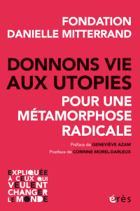 Donnons vie aux utopies