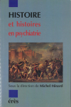 Histoire et histoires en psychiatrie