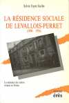 La résidence sociale de Levallois-Perret -1896-1936