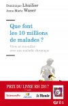 Que font les 10 millions de malades ?