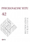 PSYCHANALYSE YETU 42 : Rectification subjective