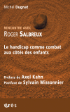 Rencontre avec Roger Salbreux