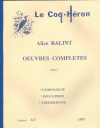 Alice Balint - OEuvres complètes - Tome 1