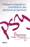 Cliniques singulières : contribution des épreuves projectives.