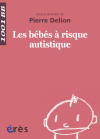 Les bébés à risque autistique - 1001 bb n°12