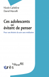 Ces adolescents qui évitent de penser