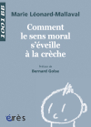 Comment le sens moral s'éveille à la crèche  - 1001 bb n°131