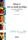 Rituels et mises au monde psychique - 1001 bb n°49