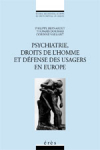 Psychiatrie, droits de l'homme et défense des usagers en Europe