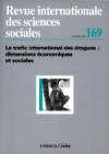 Le trafic international des drogues : dimensions économiques et sociales