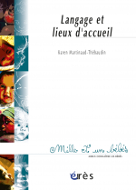 Langage et lieux d'accueil - 1001 bb n°65