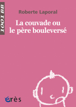 La couvade ou le père bouleversé - 1001 bb n°146