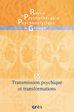Transmission psychique et transformations