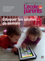 Eduquer Les Adultes De Demain L Ecole Des Parents La Revue Numero 600 Revue Bimestrielle