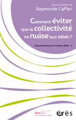 Comment éviter que la collectivité ne nuise aux bébés ?