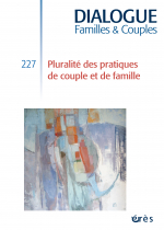 Pluralité des pratiques de couple et de famille