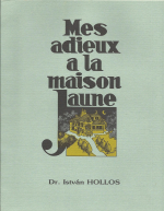 Mes adieux à la maison jaune