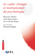 Le cadre clinique et institutionnel du psychologue