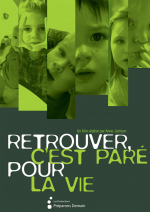 Retrouver, c'est paré pour la vie