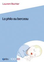 La philo au berceau - 1001BB n°172