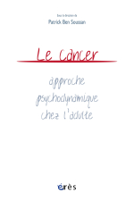 Le cancer : approche psychodynamique chez l'adulte