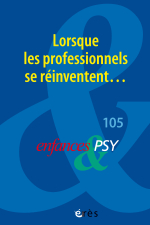 Lorsque les professionnels se réinventent...