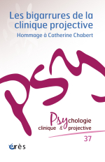 Les bigarrures de la clinique projective : hommage à Catherine Chabert