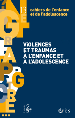 Violences et traumas à l'enfance et l'adolescence
