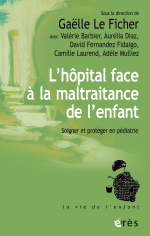 L'hôpital face à la maltraitance de l'enfant