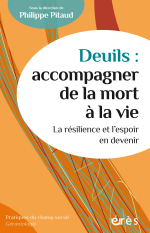 Deuils : accompagner de la mort à la vie