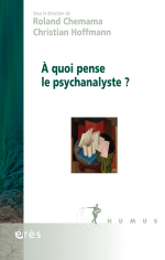 À quoi pense le psychanalyste ?